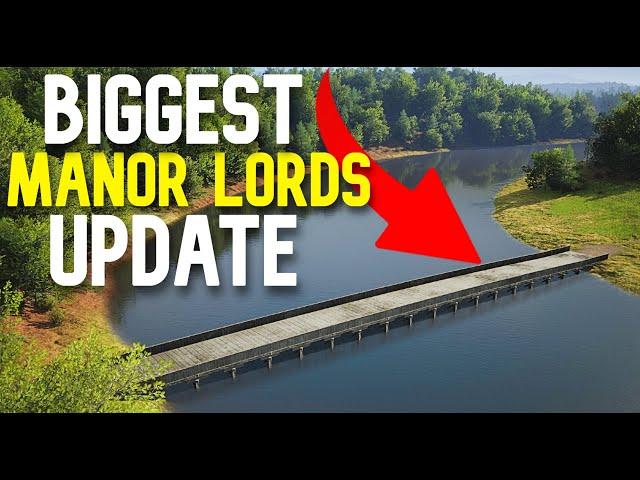 BIGGEST MANOR LORDS UPDATE EVER - NEW MAPS!