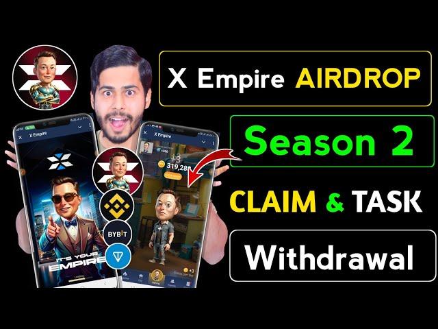 X Empire Airdrop Season 2  x empire claim, x empire new update, xempire withdrawal, x empire token