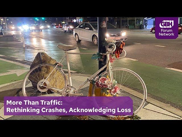 More Than Traffic: Rethinking Crashes, Acknowledging Loss