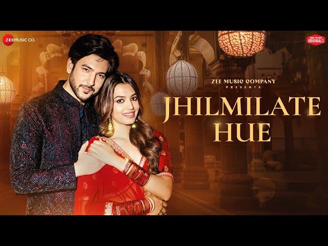 Jhilmilate Hue - Shivin Narang, Vidhi Yadav| Raj Barman, Jeet Gannguli, Aalok S| Zee Music Originals