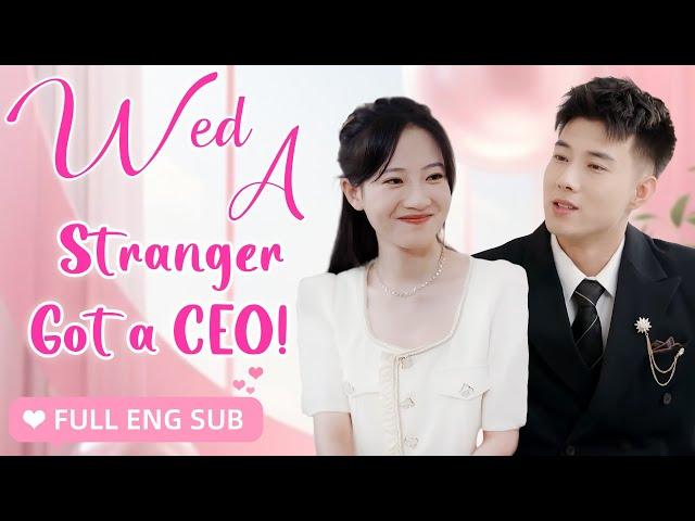 【ENG SUB】Flash Marriage with a Bodyguard,Who’s Secretly a Billionaire!Cinderella Ends Up as CEO Wife