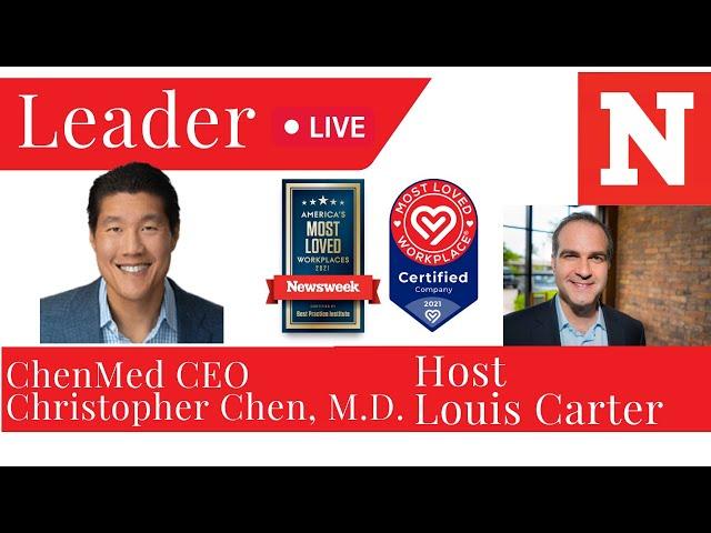 Louis Carter and ChenMed CEO Chris Chen, MD: Love, Accountability, and Passion at Work