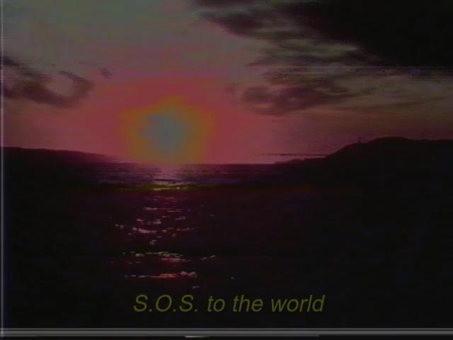 Ｓ．Ｏ．Ｓ．　ｔｏ　ｔｈｅ　ｗｏｒｌｄ　案俺ヴー