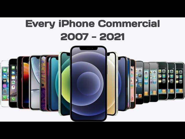 Every iPhone advertisement & TV commercial (2007-2021)