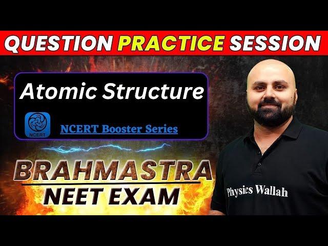 Atomic Structure | Question Practice Session | NEET 2023