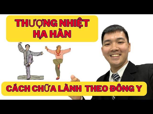 Thể Trạng Nửa Người Trên Nhiệt Nửa Người Dưới Hàn | Bác Sĩ Tiến