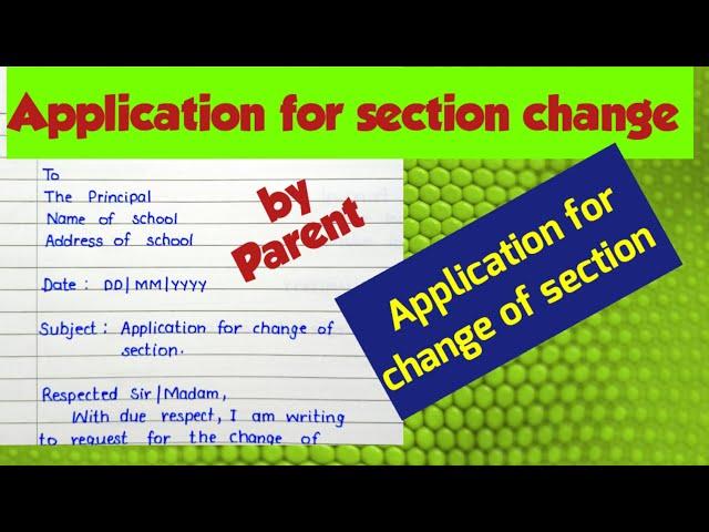 how to write an application to principal for section change|section change letter