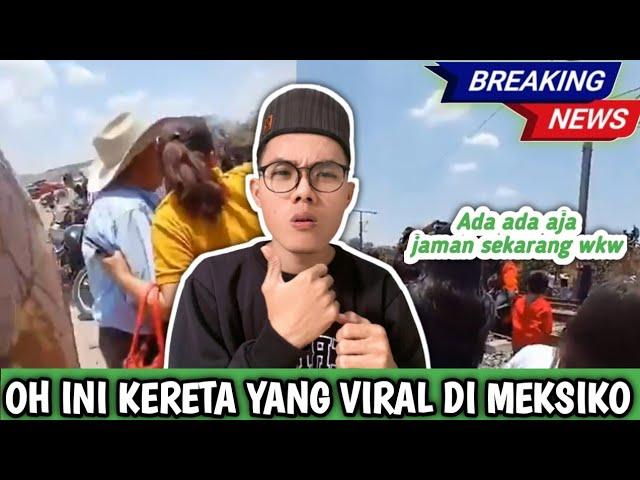 kereta meksiko yang lagi viral ditiktok! breaking news