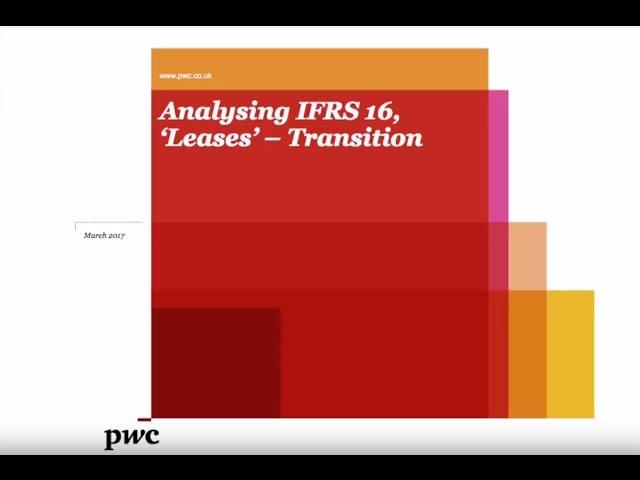 PwC's Analysing IFRS 16 Leases - 5. Transition