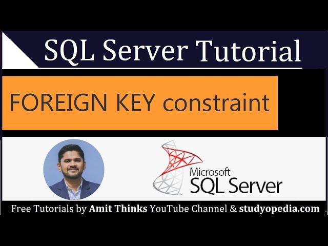 SQL FOREIGN KEY Constraint | SQL Server Tutorial for Beginners