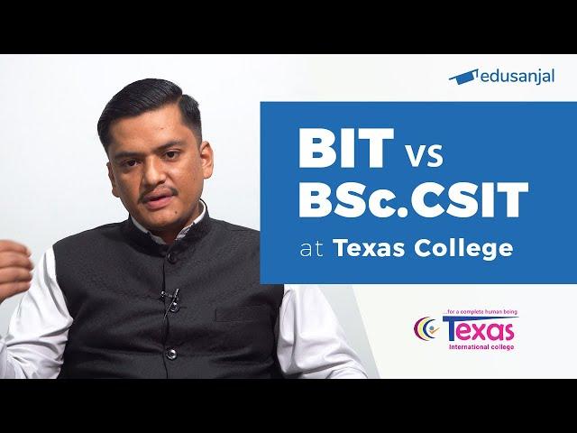 BIT vs BSc.CSIT in Nepal | Syllabus, Eligibility, Cost, Scope