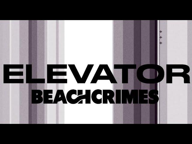 Beachcrimes x Tia Tia - Elevator [Official Lyric Video]