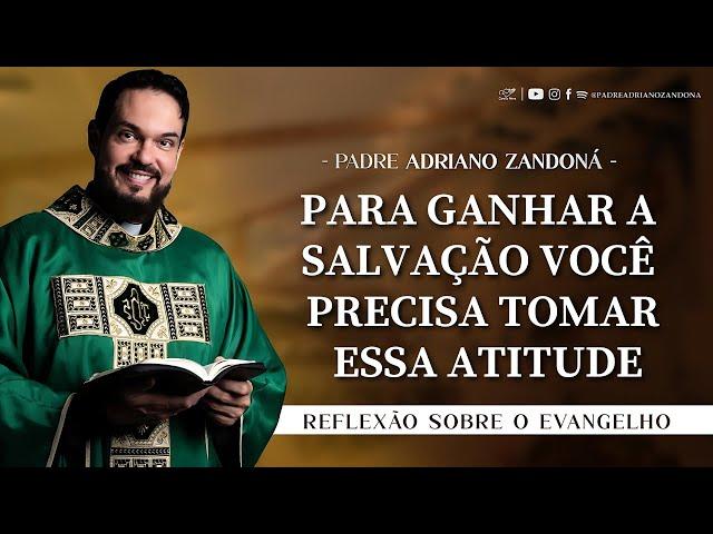 Homilia Diária | Liturgia de Hoje |Palavra do Dia - Padre Adriano Zandoná