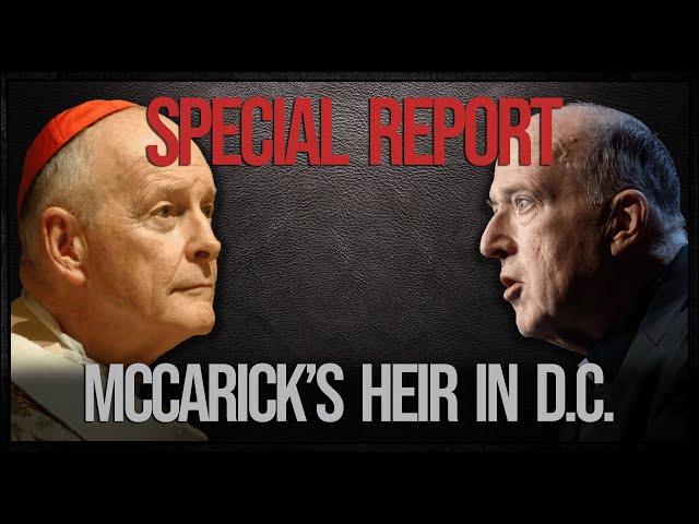 SPECIAL REPORT: McCarrick's Heir in D.C.