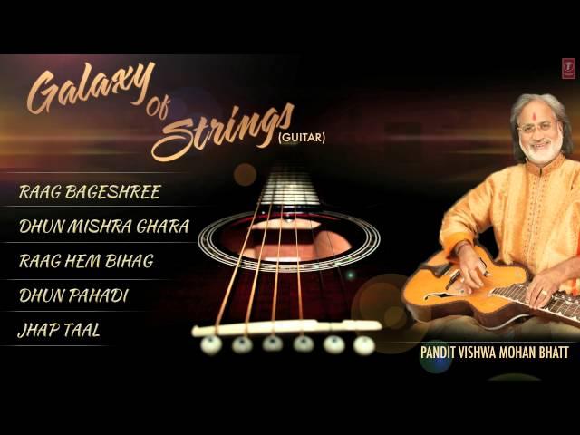 Galaxy of Strings - Guitar Instrumental (Full Song Jukebox) - Pt. Vishwa Mohan Bhatt