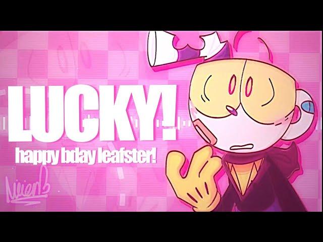 Lucky! // Birthday Gift for @leafster_uwu !