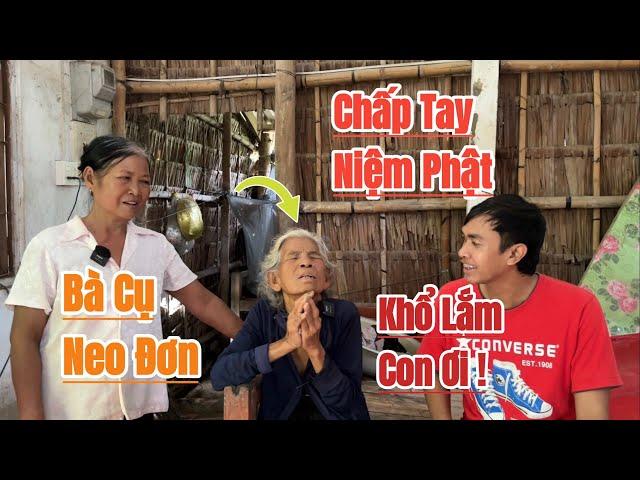 Phát hiện bà cụ già “ NEO ĐƠN “ Sống căn nhà dột nát