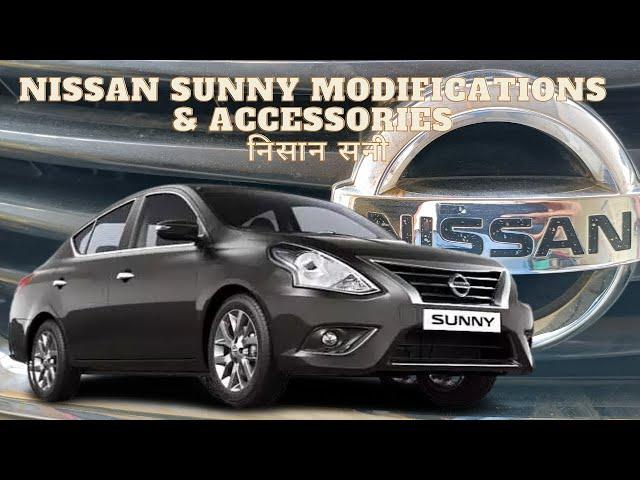 Nissan Sunny Modifications & Accessories | निसान सनी | Sharing the journey