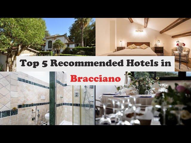 Top 5 Recommended Hotels In Bracciano | Best Hotels In Bracciano