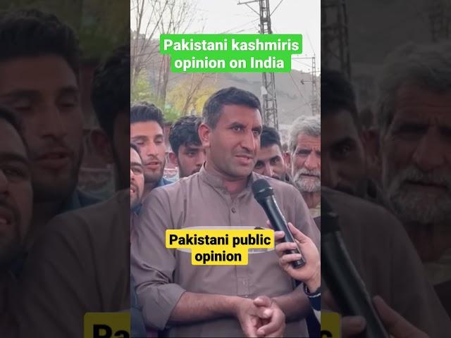 Pakistani kashmiris opinion on India - what kashmiri want? #pakistani_public_reaction #shorts