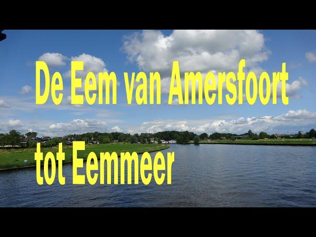 De Eem van Amersfoort tot het Eemmeer