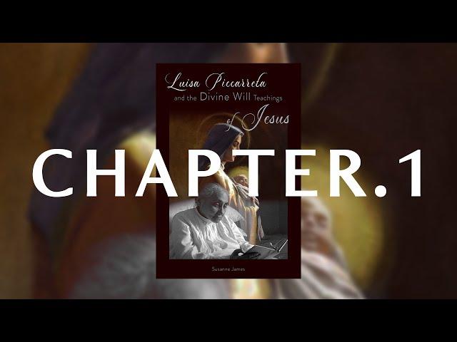 Luisa Piccarreta and the Divine Will Teachings of Jesus - Susanne James - Audiobook - CHAPTER 1