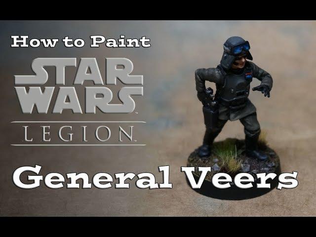 How to Paint Star Wars Legion General Veers