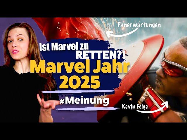 Wird MARVEL sich ENDLICH wieder finden?! | Einschätzung zu Projekten 2025