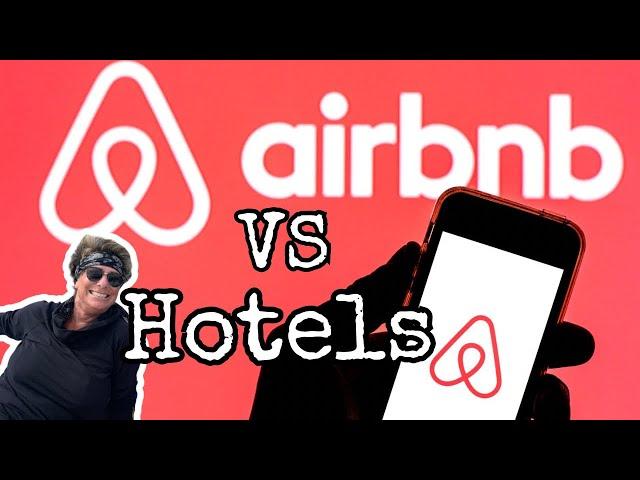 AirBnb’s better than Hotels (7 Key Reasons) Ep 68 Going Walkabout