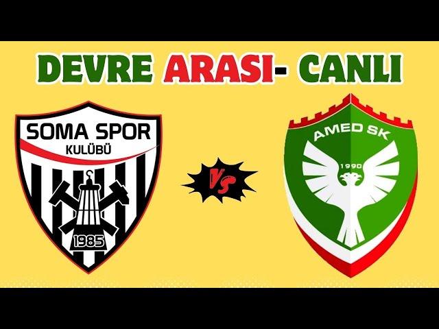 SOMASPOR - AMEDSPOR / DEVRE ARASI (CANLI=