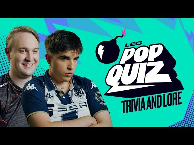 Trivia and Lore | LEC Pop Quiz | 2023 Summer