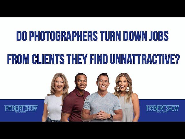 Do Photographers Turn Down Jobs From Clients They Find Unattractive?