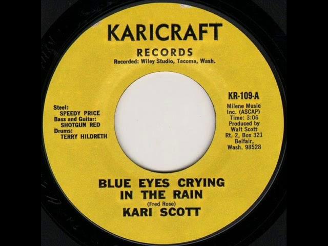 Kari Scott "Blue Eyes Crying In The Rain"