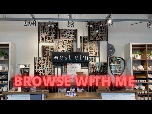 WEST ELM | BROWSE WITH ME