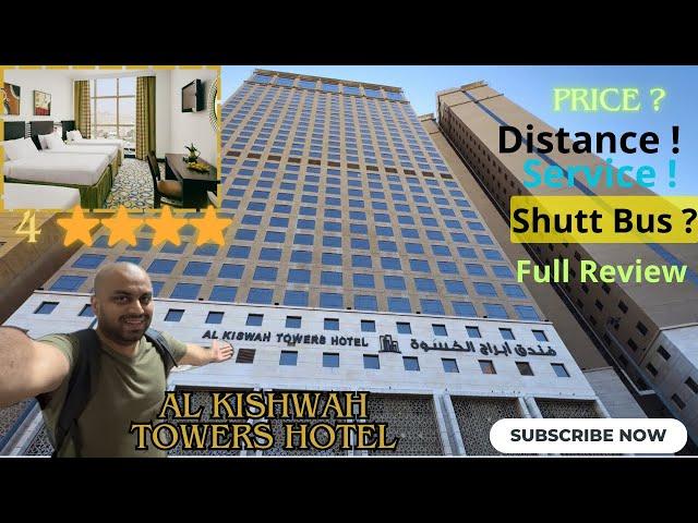 Al kiswah Towers Hotel Makkah | Best 4 ⭐️⭐️⭐️⭐️ Hotel | price | Distance | Free Shuttle Bus |