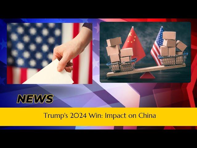 Will Trump's Return CRUSH China's Economy?