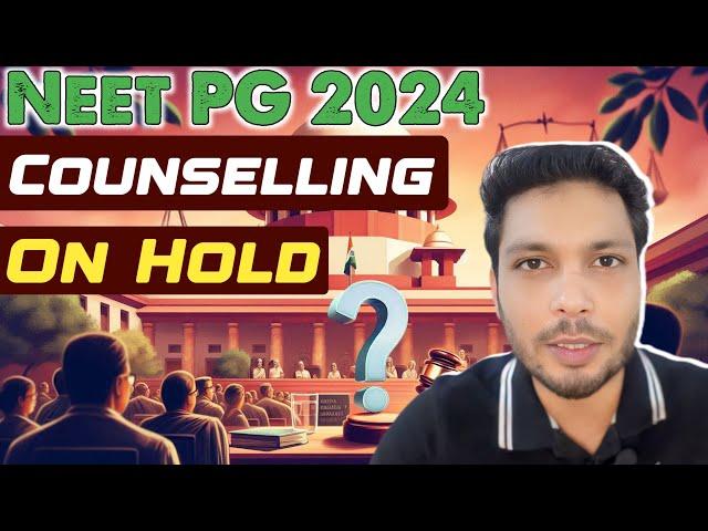 Why NEET PG 2024 Counselling Is Delayed : State Reactions & NBE’s Response