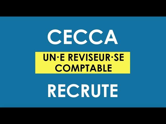 CECCA recrute un·e Reviseur·se Comptable !