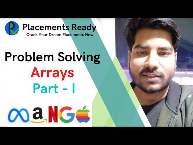 Problem Solving on Arrays - Part I