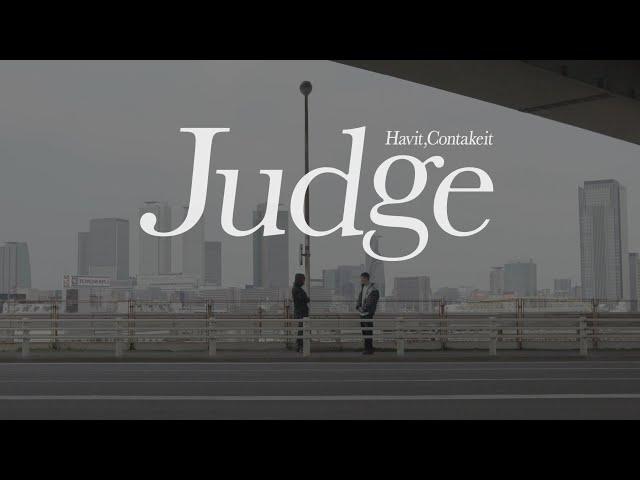 Contakeit & Havit - Judge (Music Video)
