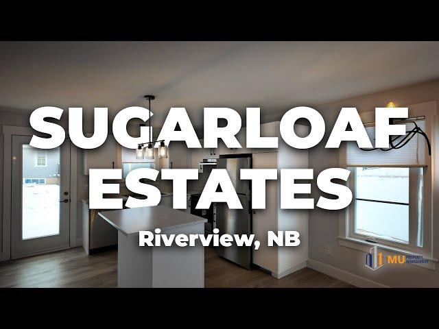 Sugarloaf Estates - Riverview, NB