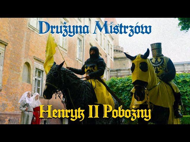 Drużyna Mistrzów - Henryk II Pobożny  (offcial music video)