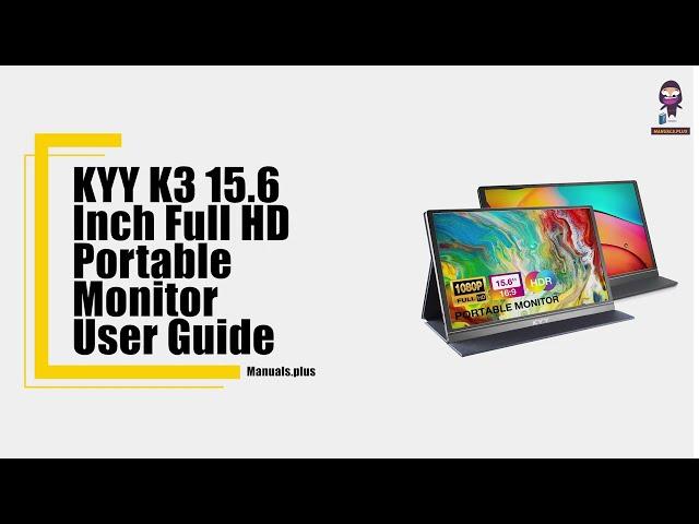KYY K3 15.6 Inch Full HD Portable Monitor: Complete User Guide & Setup Tutorial