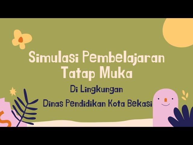 Simulasi Pembelajaran Tatap Muka di Lingkungan Dinas Pendidikan Kota Bekasi