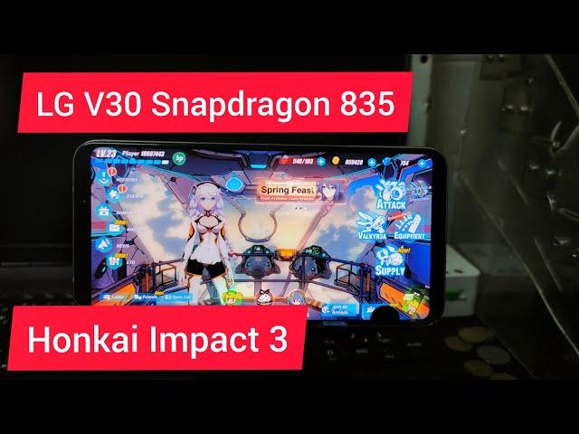LG V30 Honkai Impact 3 Gaming Test Snapdragon 835
