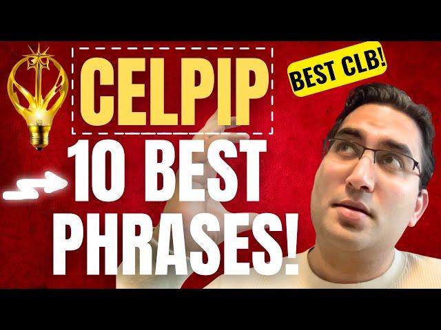 The 10 BEST CELPIP Phrases That Will Push You To a 12!