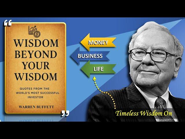 Warren Buffett Timeless Wisdom | Wisdom Beyond Your Wisdom | full audiobook
