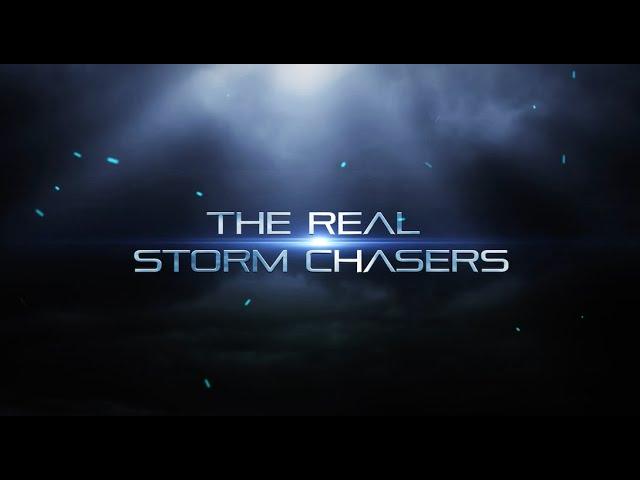 Twisters Reimagined - The Real Storm Chasers