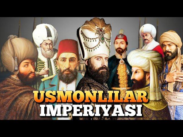 Usmonlilar imperiyasi / Usmonlilar imperiyasi haqida maʼlumot / Usmoniylar imperiyasi haqida