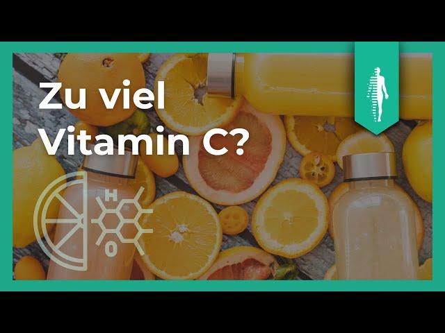 Gefahr durch zu viel Vitamin C? DAS solltest Du darüber wissen!